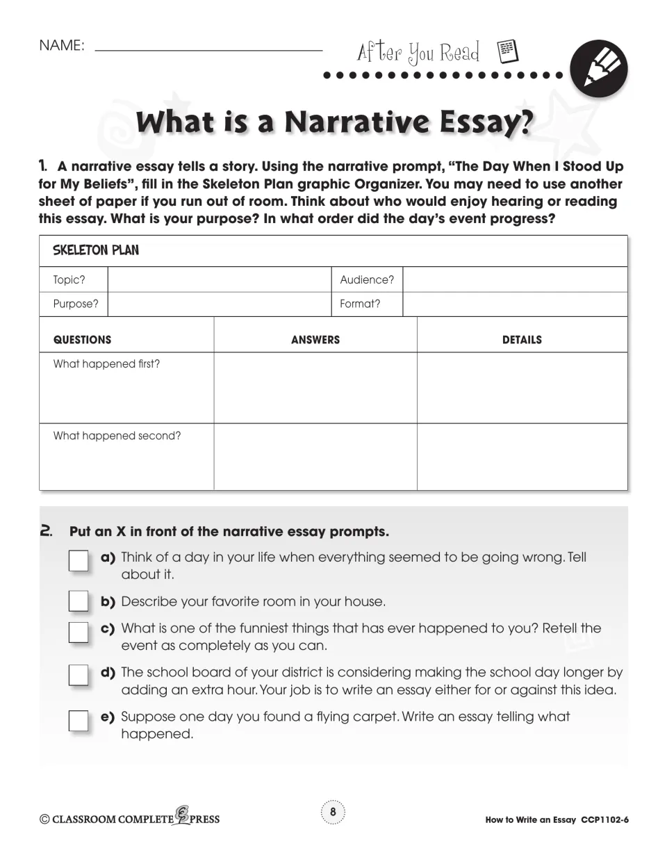 After you read: students fill in a Skeleton Plan for a story prompt and mark which of 5 prompts are narrative