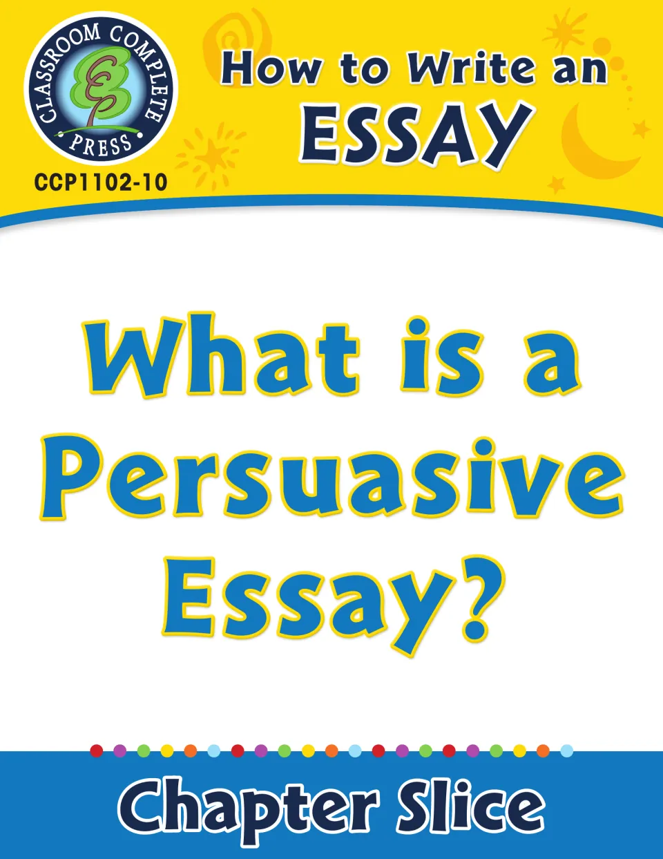 What is a Persuasive Essay? cover, a chapter slice from the How to Write an Essay series