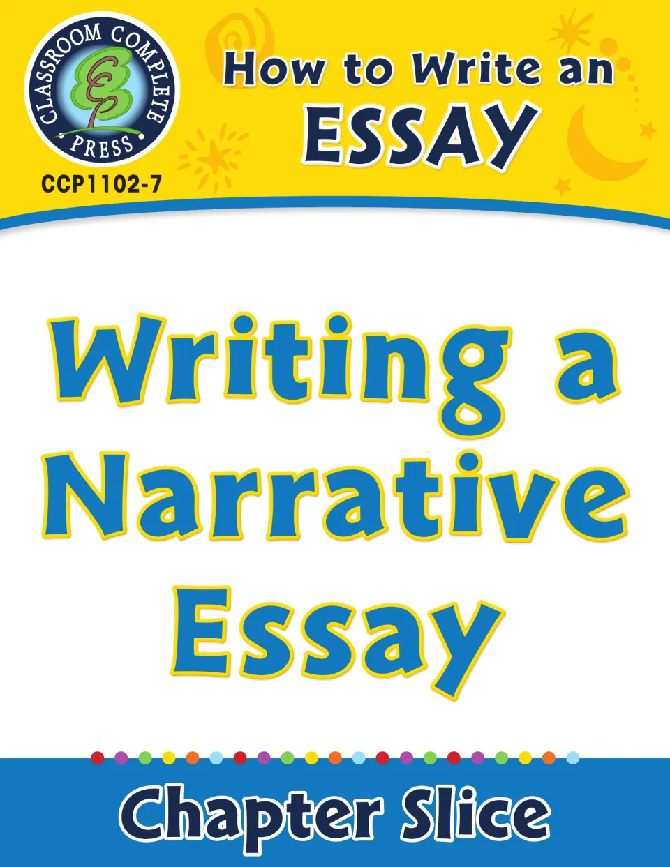 Cover of How to Write an Essay: Writing a Narrative Essay, identified as a Classroom Complete Press chapter slice