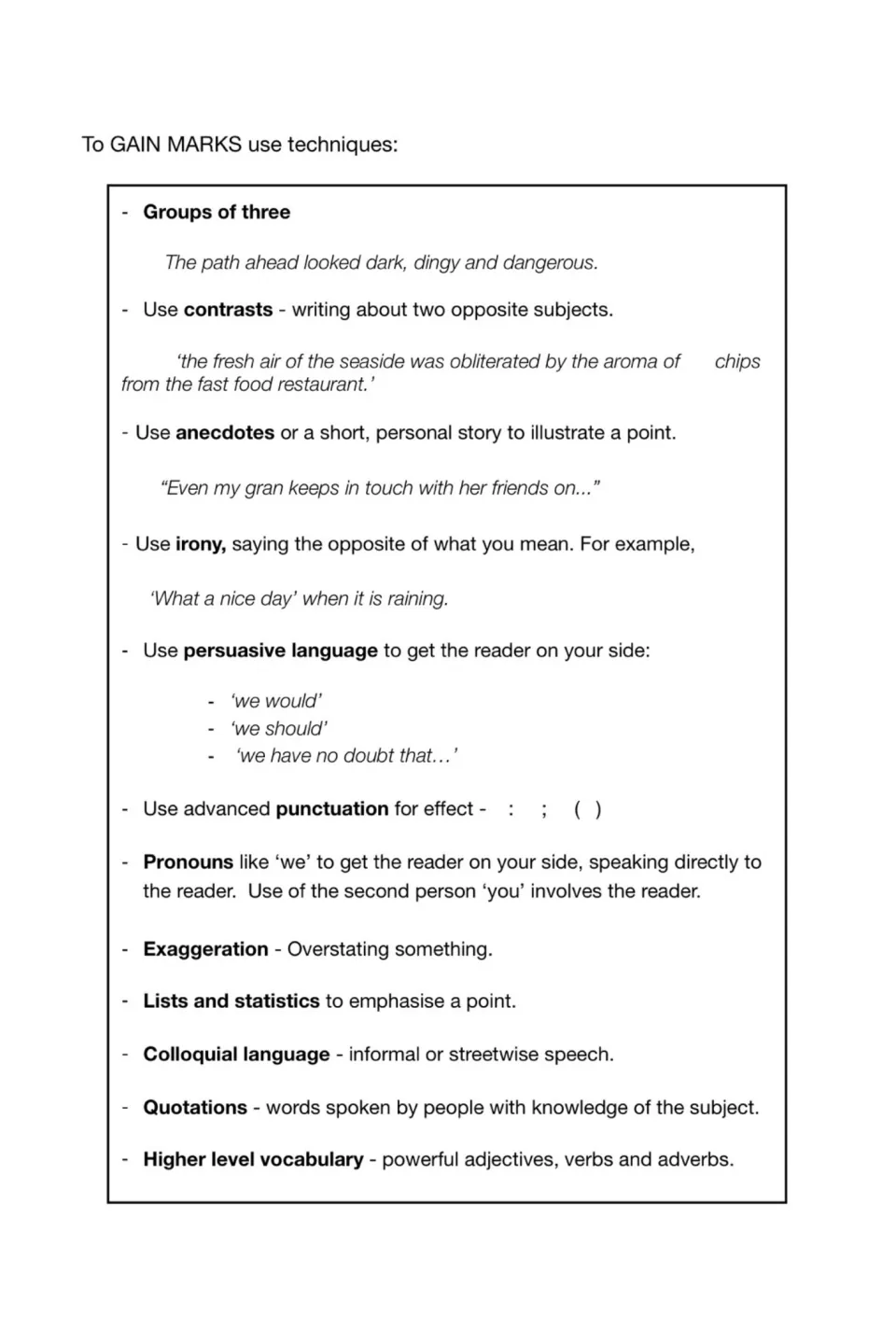 To gain marks: checklist of techniques from groups of three and irony to statistics, quotations and higher level vocabulary