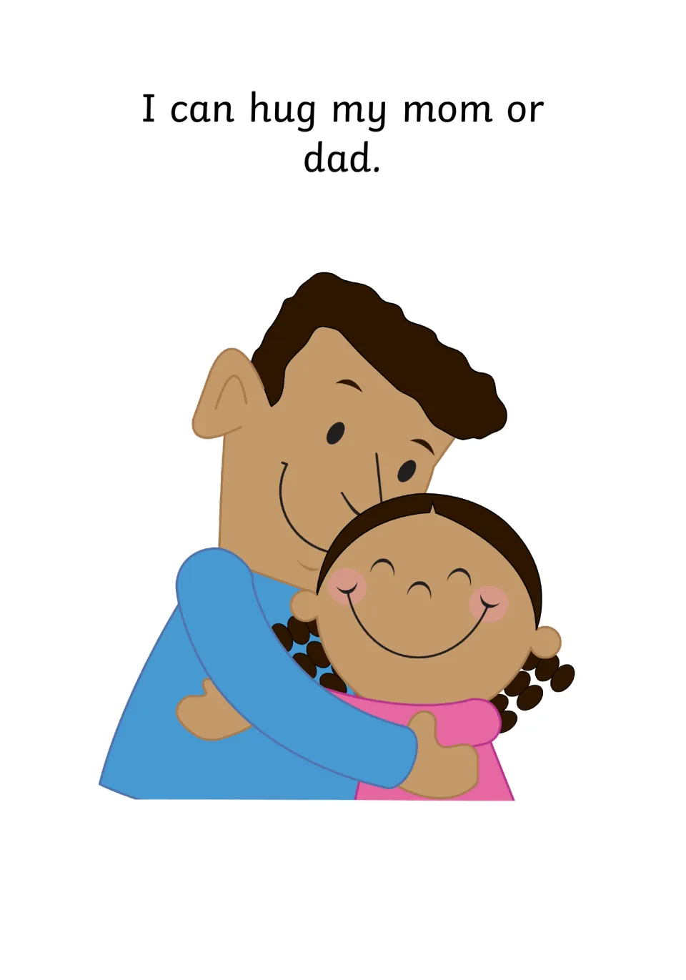 Hugging family: the sentence I can hug my mum or dad, with a man and a smiling girl sharing a warm embrace