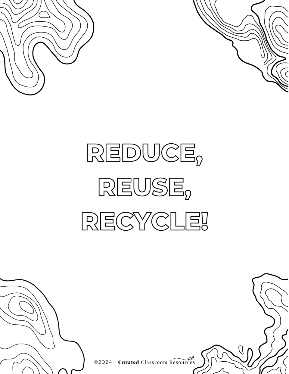 Reduce, Reuse, Recycle! poster in outlined letters with topographic line art for students to color and illustrate
