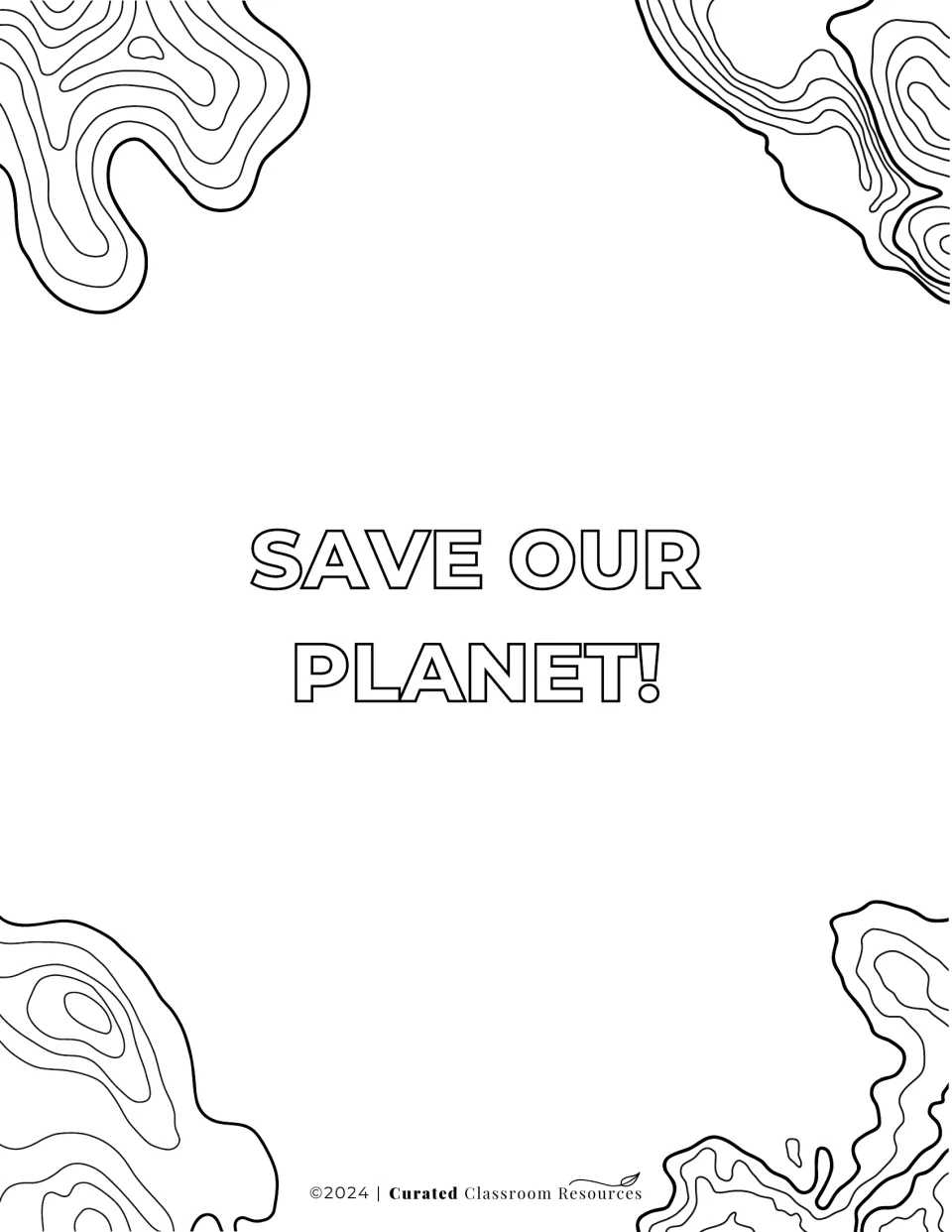 Save Our Planet! coloring poster: bold outlined slogan with contour map art and open space for a student drawing