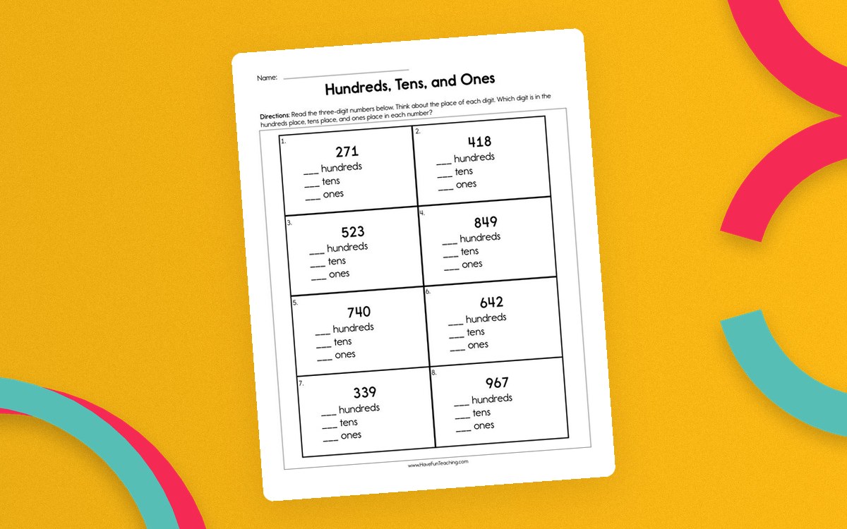 Hundreds, Tens, and Ones worksheet with three-digit numbers and place-value blanks