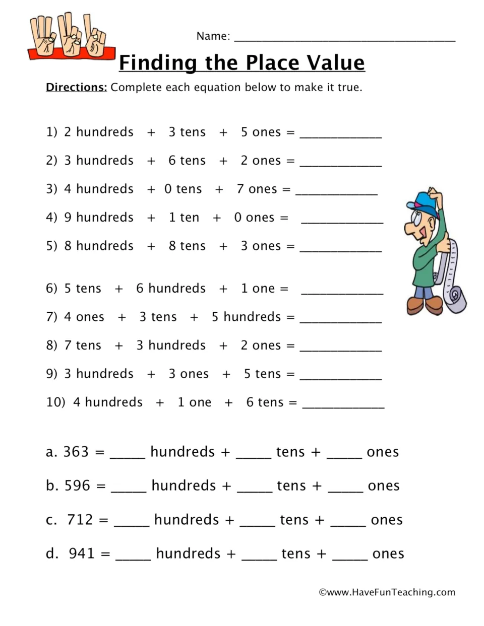 Finding the Place Value: students build 3-digit numbers from hundreds, tens and ones, then break 363, 596, 712, 941 apart