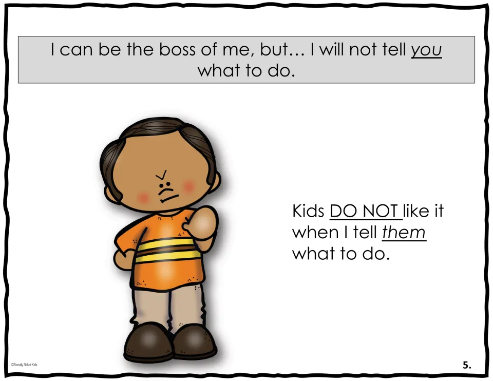 Social skills story page 5 says 'I will not tell you what to do' and that kids dislike being told what to do