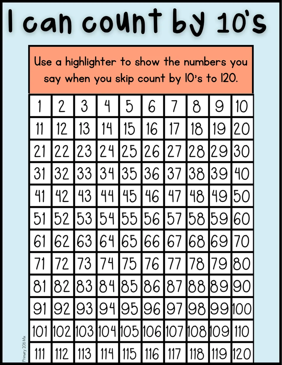 I can count by 10's to 120: students highlight each multiple of ten on a 1 to 120 number chart, color version