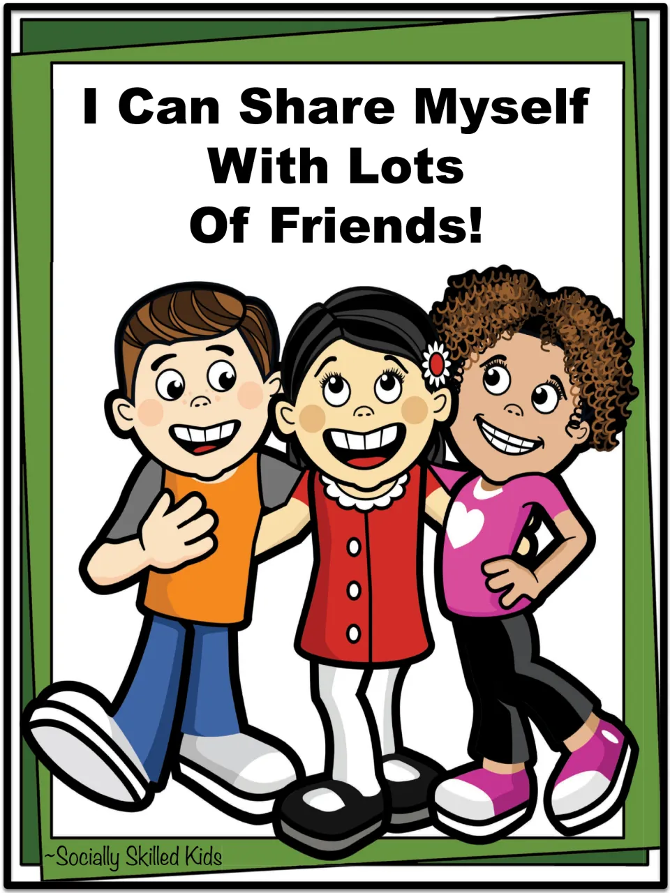 Cover of I Can Share Myself With Lots Of Friends, a social story, showing three smiling kids standing arm in arm