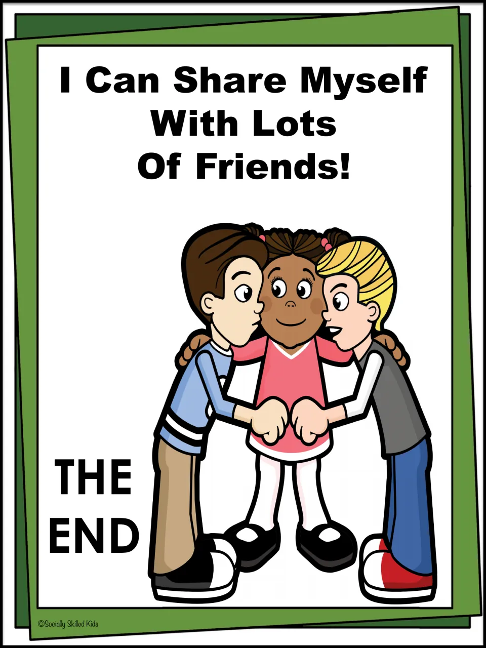 Closing page of the social story reading The End, with three children in a friendly group hug beneath the repeated title