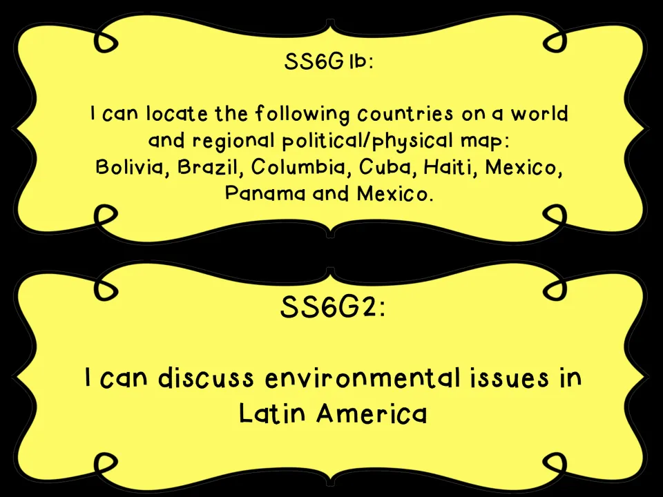 SS6G1b and SS6G2 statements: locating Brazil, Cuba, Haiti, Mexico and more; environmental issues in Latin America