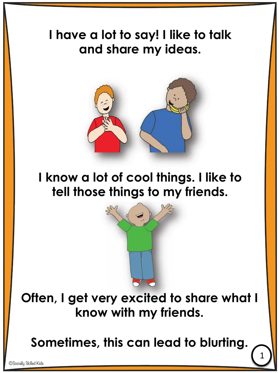 Story opening: a boy likes to talk and share ideas, gets very excited to tell friends, and this can lead to blurting