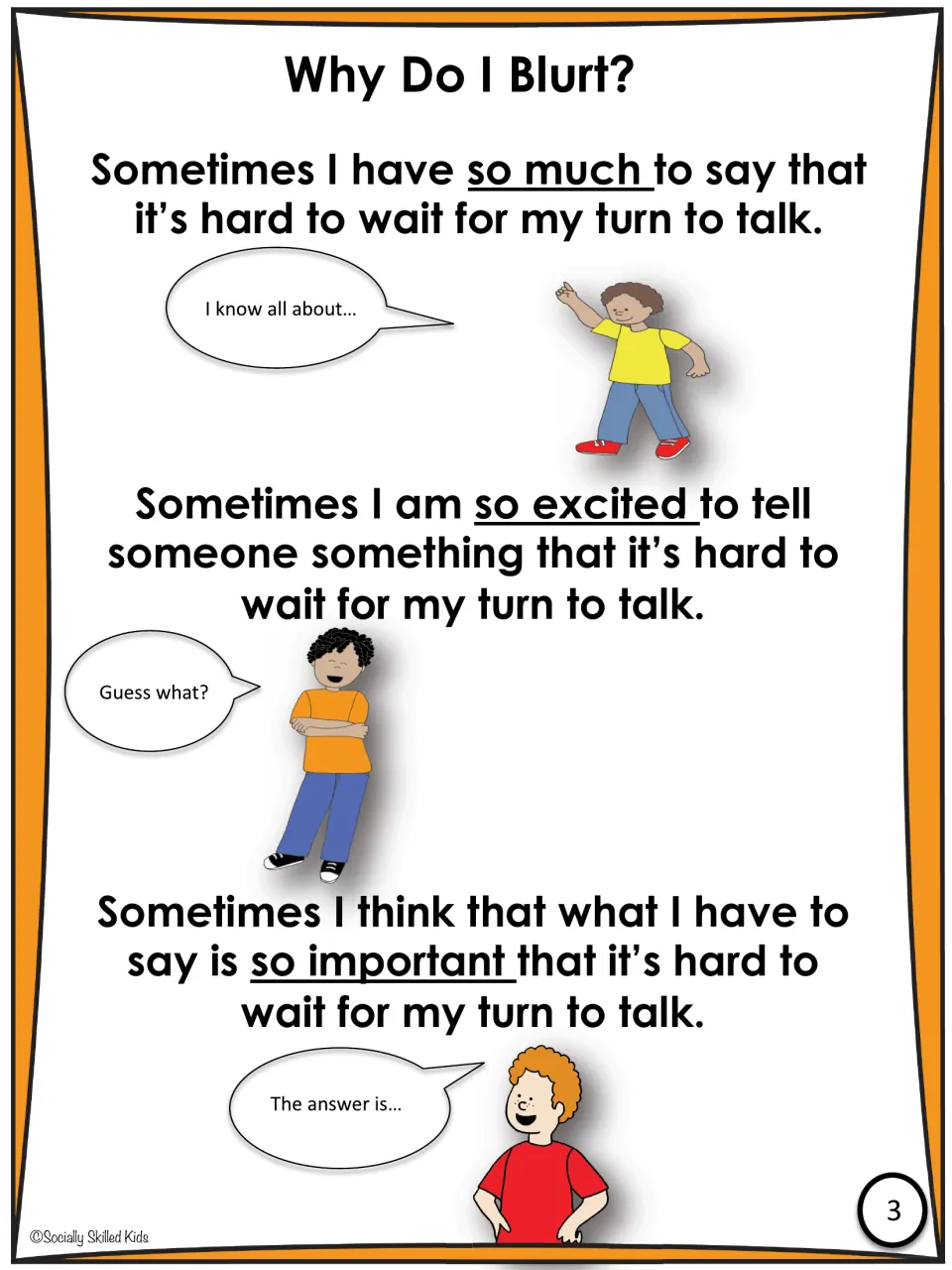 Why Do I Blurt? gives three reasons, having so much to say, being so excited, or thinking it is so important