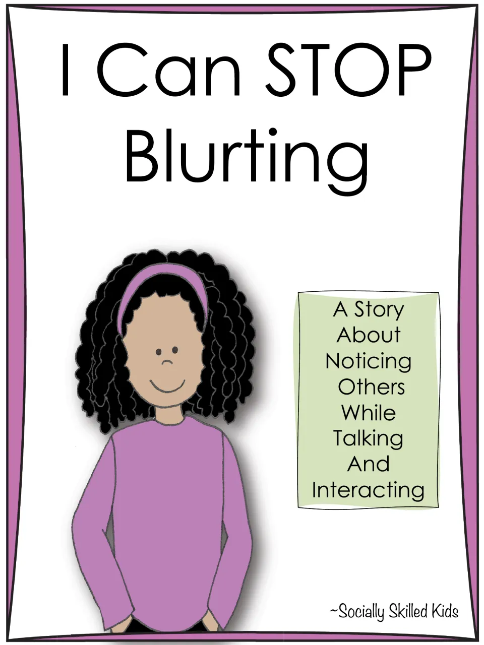 Cover of I Can STOP Blurting, a story about noticing others while talking and interacting, with a girl