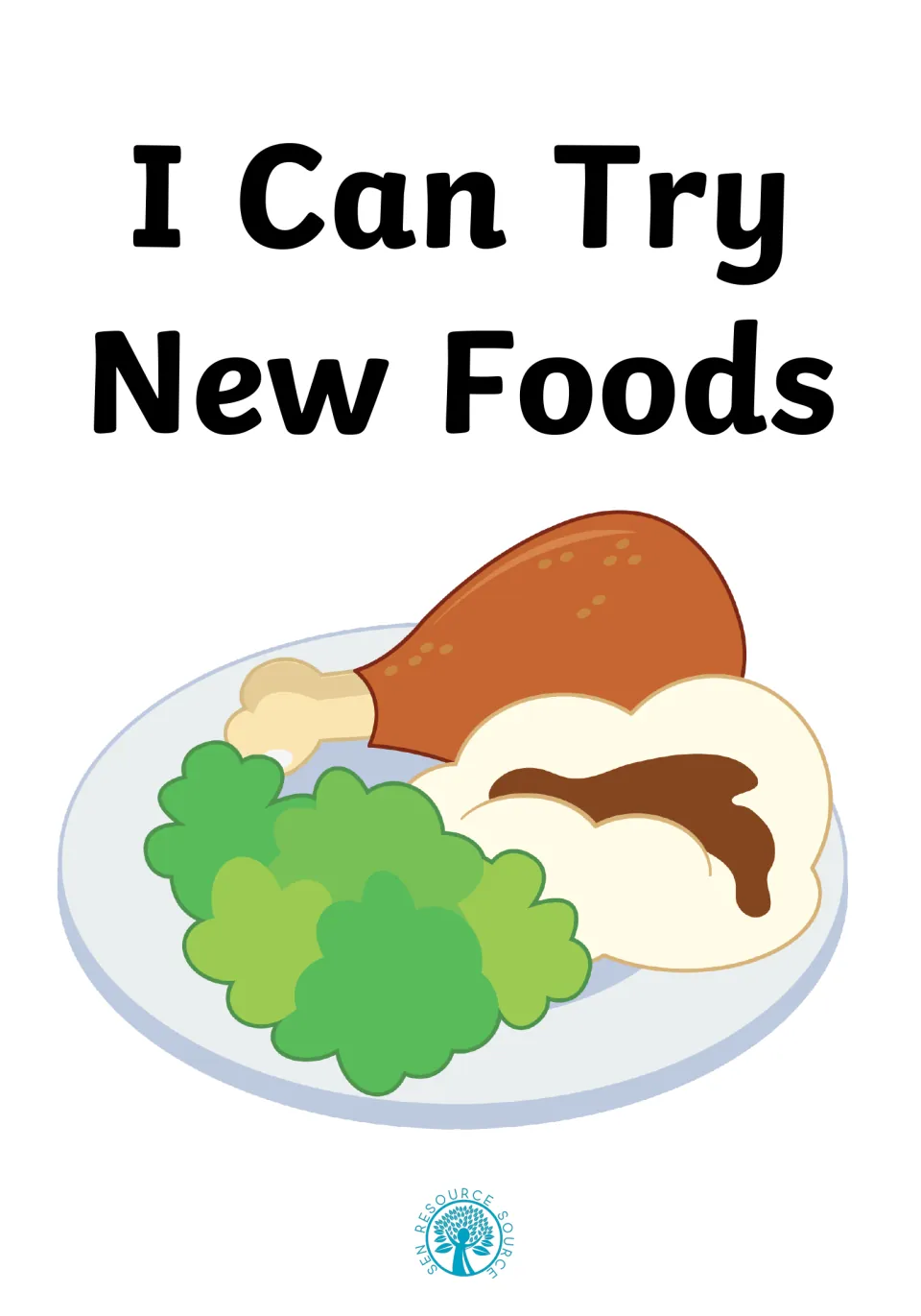 Social story cover titled I Can Try New Foods, showing a plate of chicken drumstick, broccoli and mashed potato with gravy