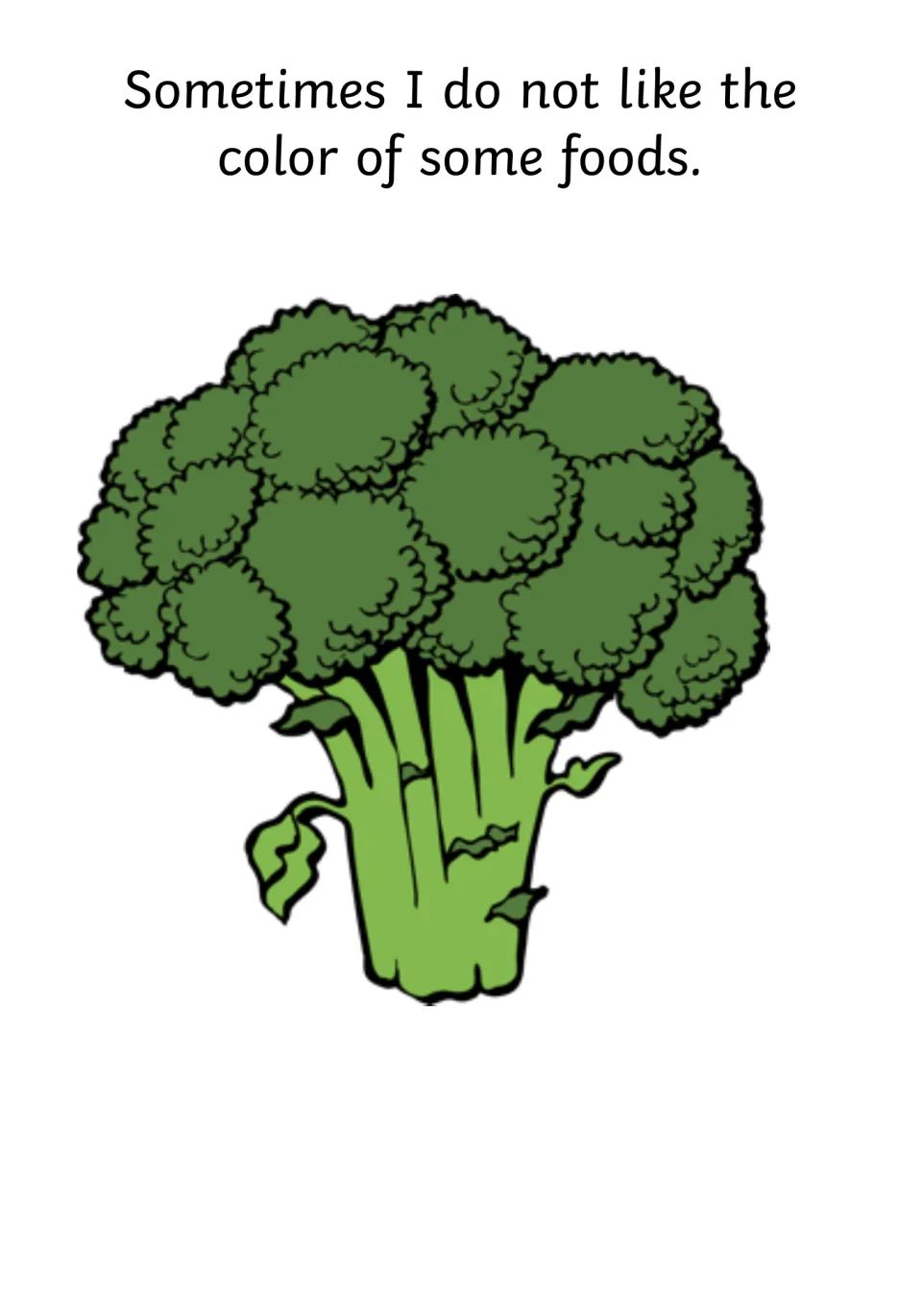 Food color as a reason for disliking food: text says sometimes I do not like the color of some foods, beside broccoli