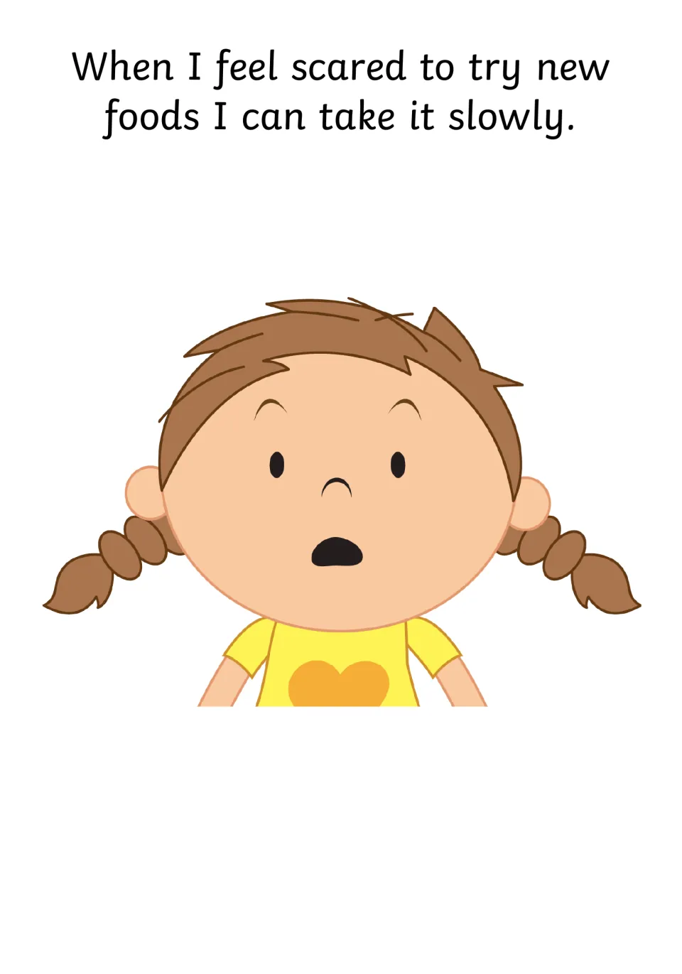 Coping strategy: when I feel scared to try new foods I can take it slowly, shown by a girl with pigtails looking startled