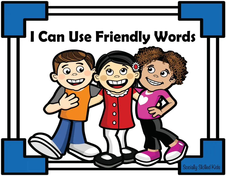 Cover of a social skills story titled I Can Use Friendly Words, showing three smiling children standing arm in arm