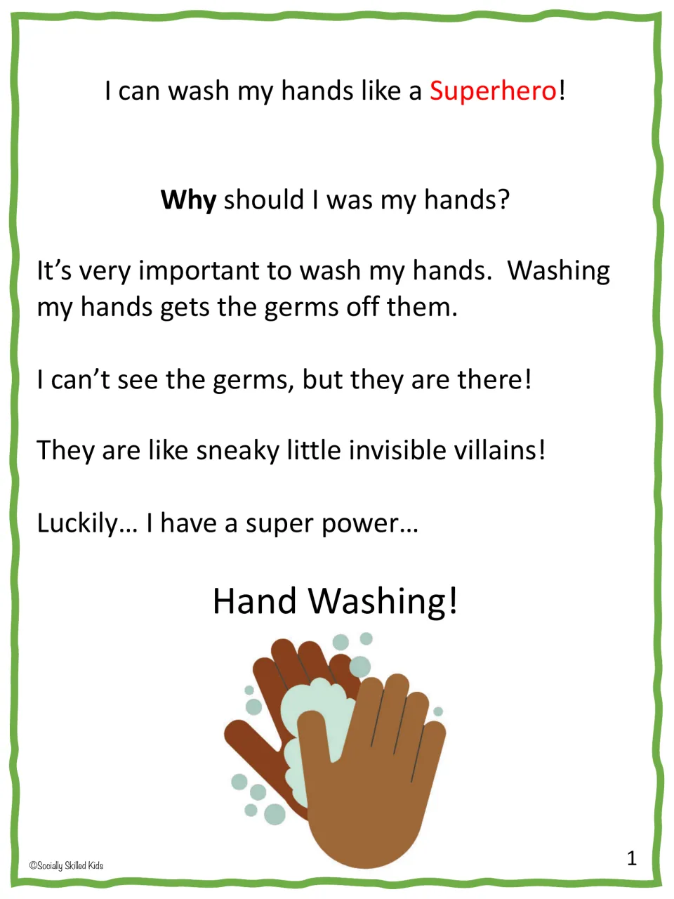 Story page 1 explains why hands need washing, calling unseen germs villains and handwashing a superpower