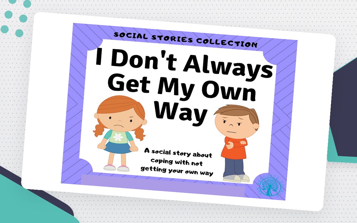 I Don't Always Get My Own Way – Social Story preview