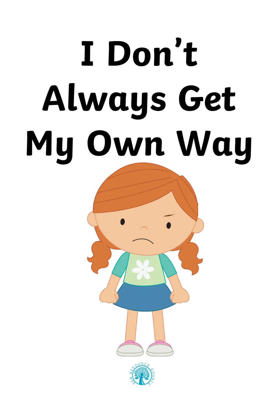 Cover of the social story I Don't Always Get My Own Way, showing a frowning girl with red pigtails and clenched fists