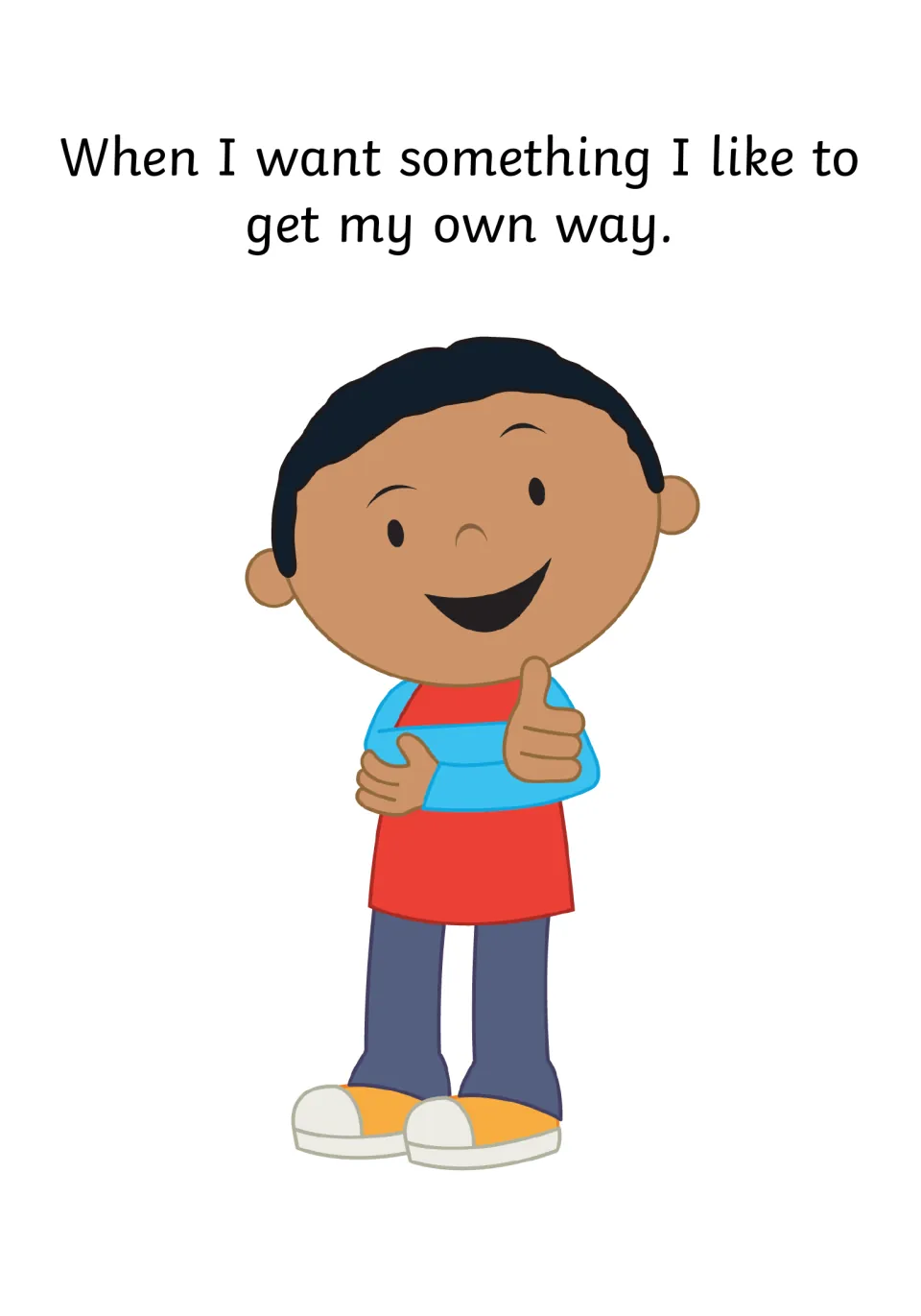 Social story page: 'When I want something I like to get my own way,' shown by a smiling boy giving a thumbs-up