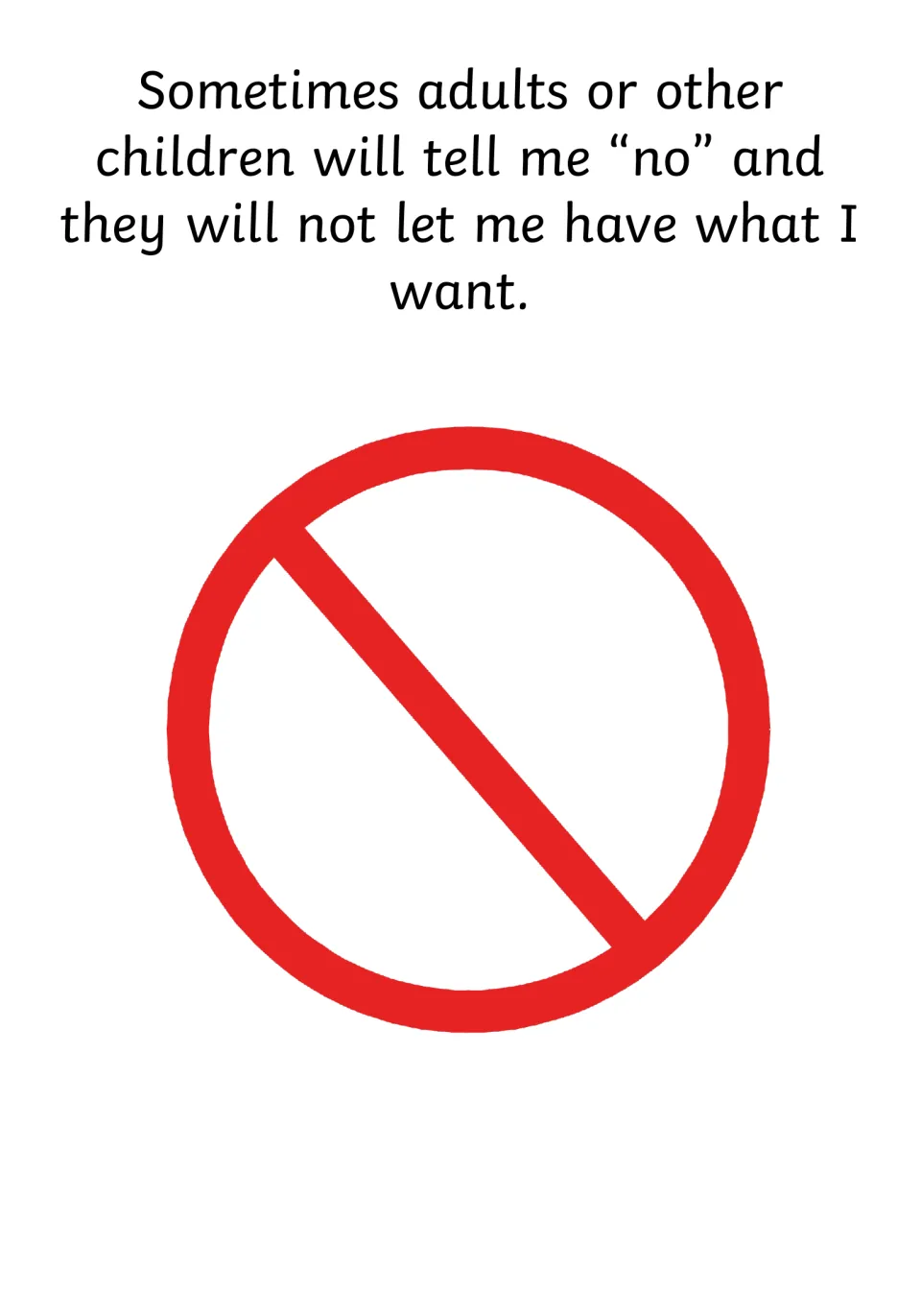 Social story page: adults or other children may say “no” and not give me what I want, beside a red prohibition sign