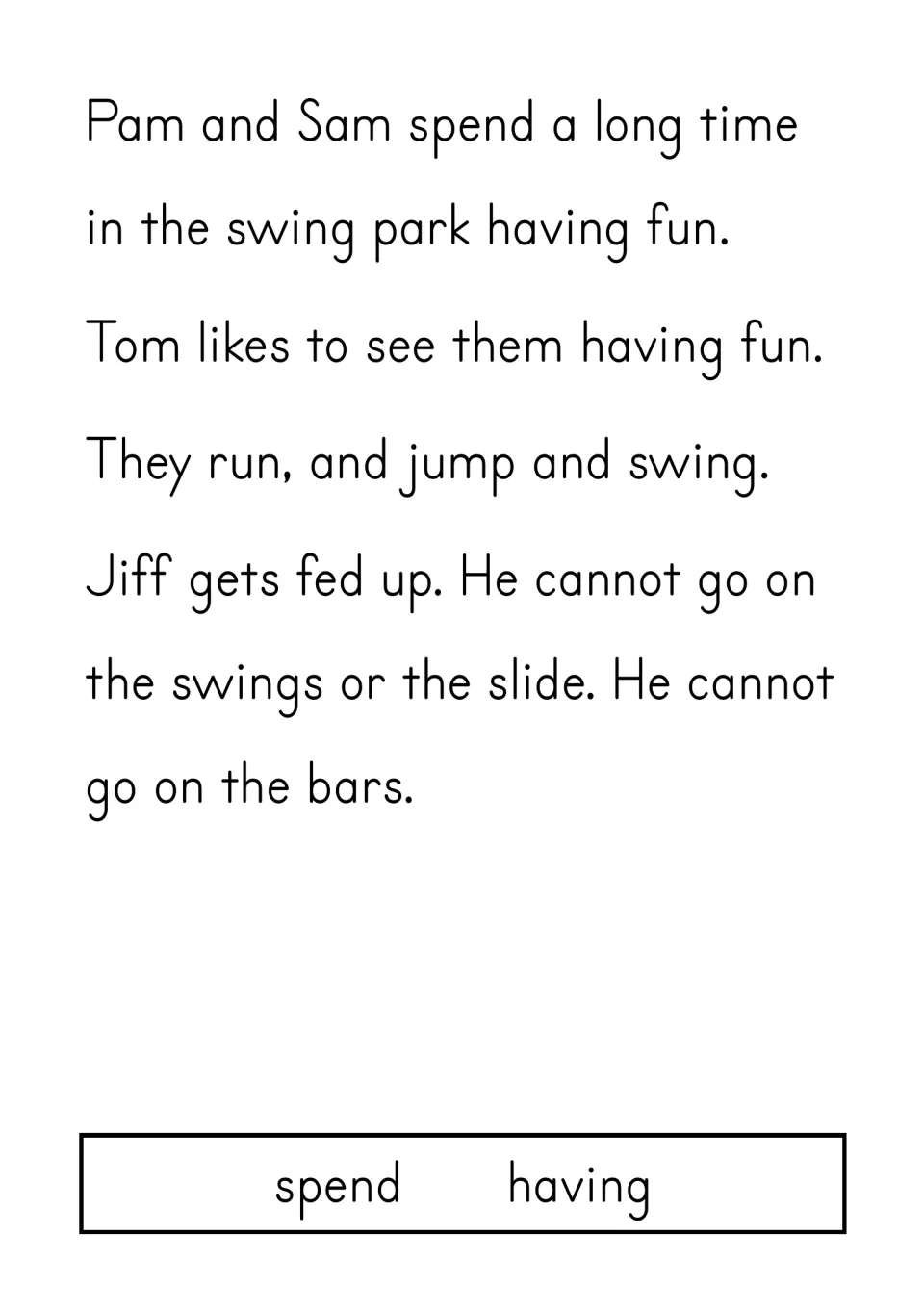 Story page: Pam and Sam run, jump and swing while Jiff gets fed up because he cannot use the play equipment