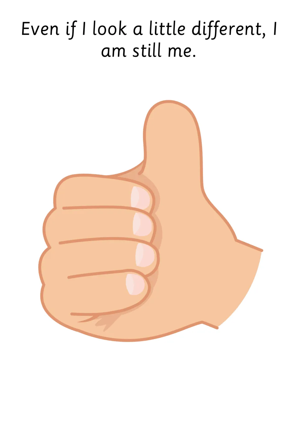 Social story page: even if I look a little different, I am still me, shown with a thumbs-up hand