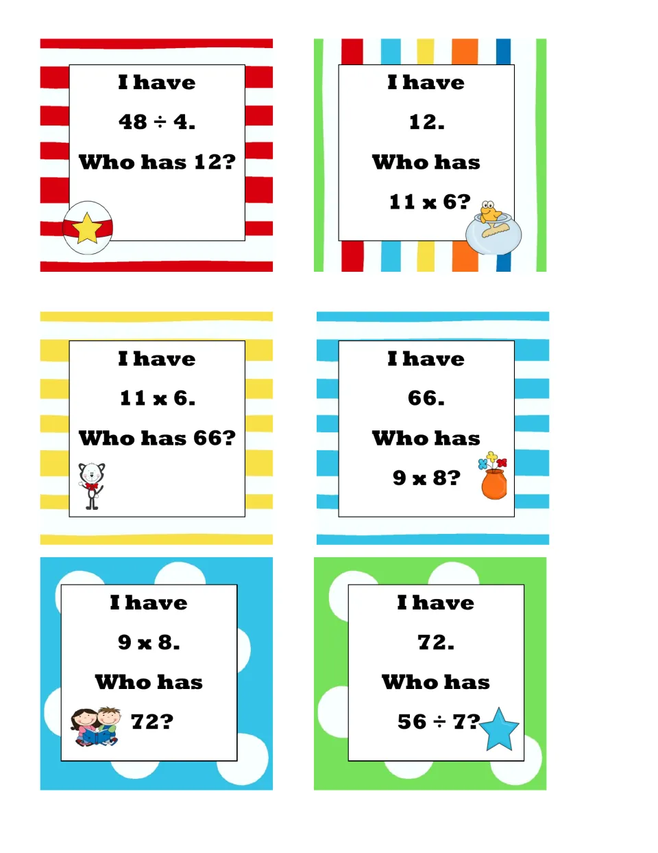 Six game cards practising multiplication and division: I have 48 ÷ 4, then 11 x 6, 66, 9 x 8, 72 and who has 56 ÷ 7?