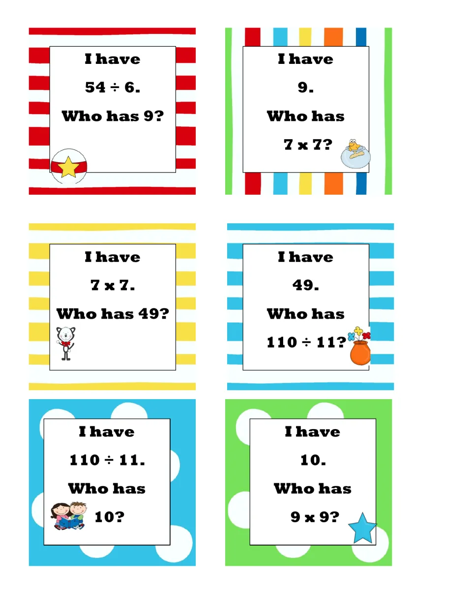 Multiply and divide fact cards: I have 54 ÷ 6, then 9, 7 x 7, 49, 110 ÷ 11 and 10, with the last asking who has 9 x 9?