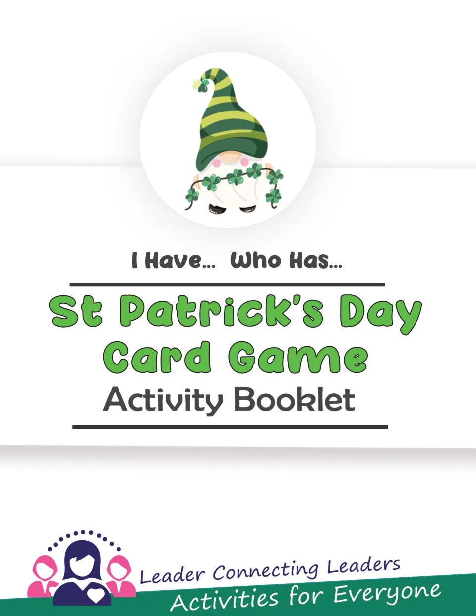 Cover of I Have… Who Has… St Patrick's Day Card Game, labeled Activity Booklet by Leader Connecting Leaders