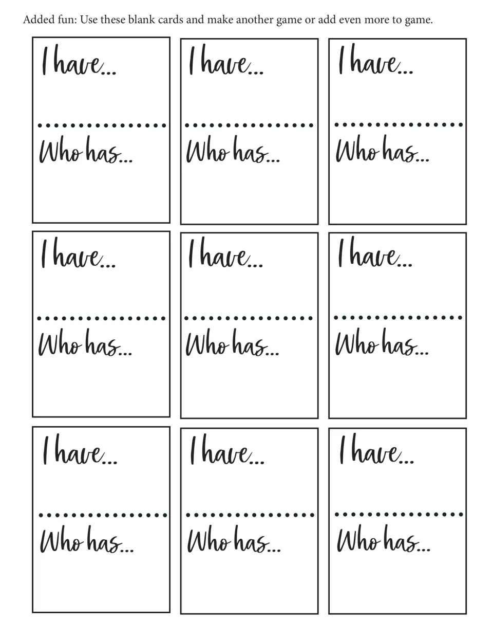 Nine blank game cards labeled “I have...” and “Who has...” for making another game or adding more cards