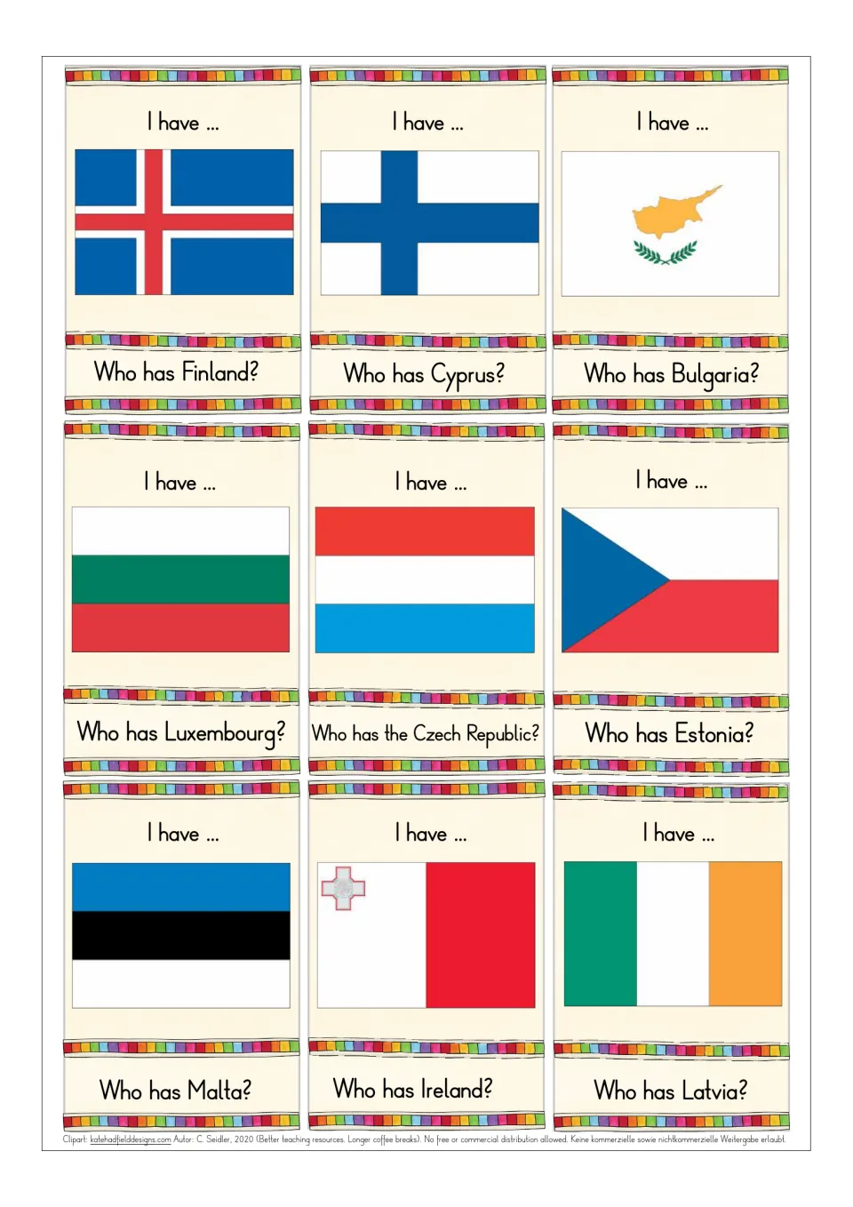 Flag cards for Iceland through Ireland: students recognize each flag and ask Who has Finland, Cyprus, Malta or Latvia