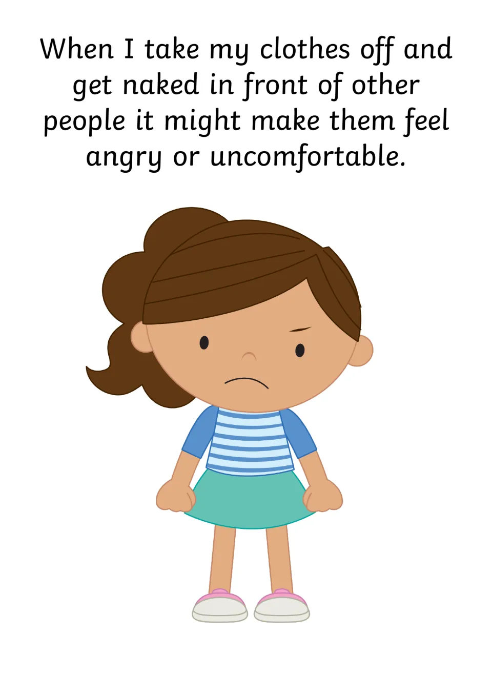 How others feel: undressing in front of people might make them angry or uncomfortable, shown by a frowning girl