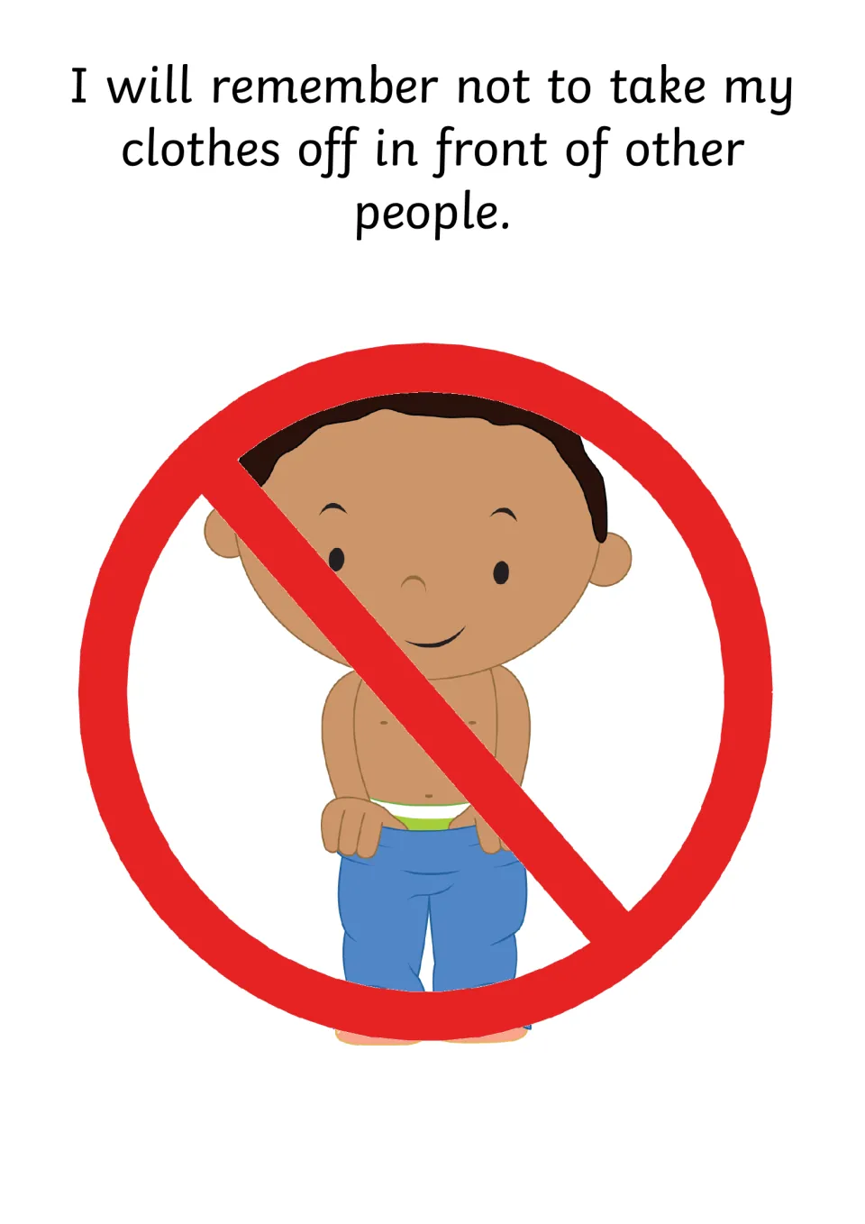 Closing promise: I will remember not to take my clothes off around others, with a boy undressing inside a no symbol