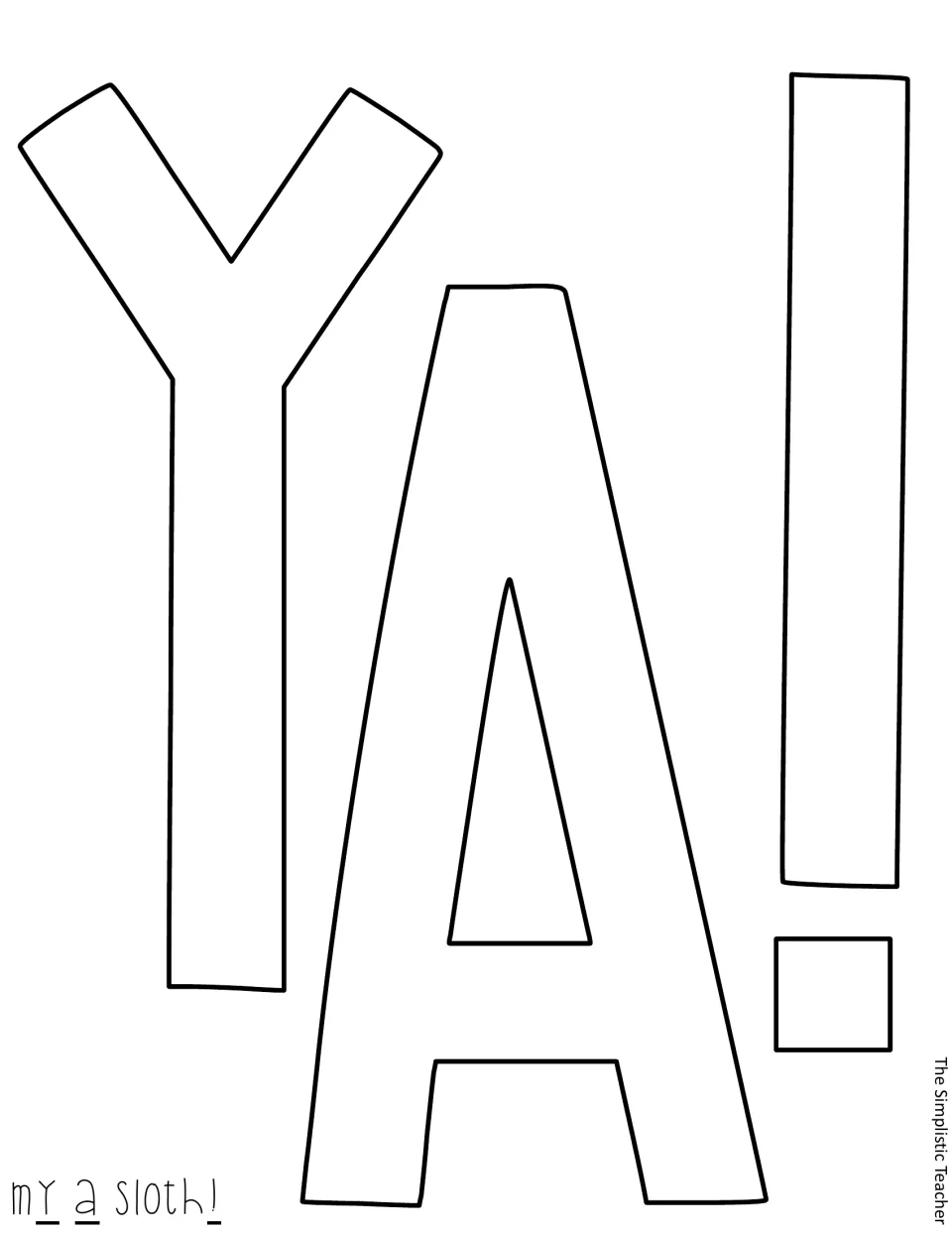 Outline cutouts Y, A, and an exclamation point for assembling the 'I love my students a sloth!' display