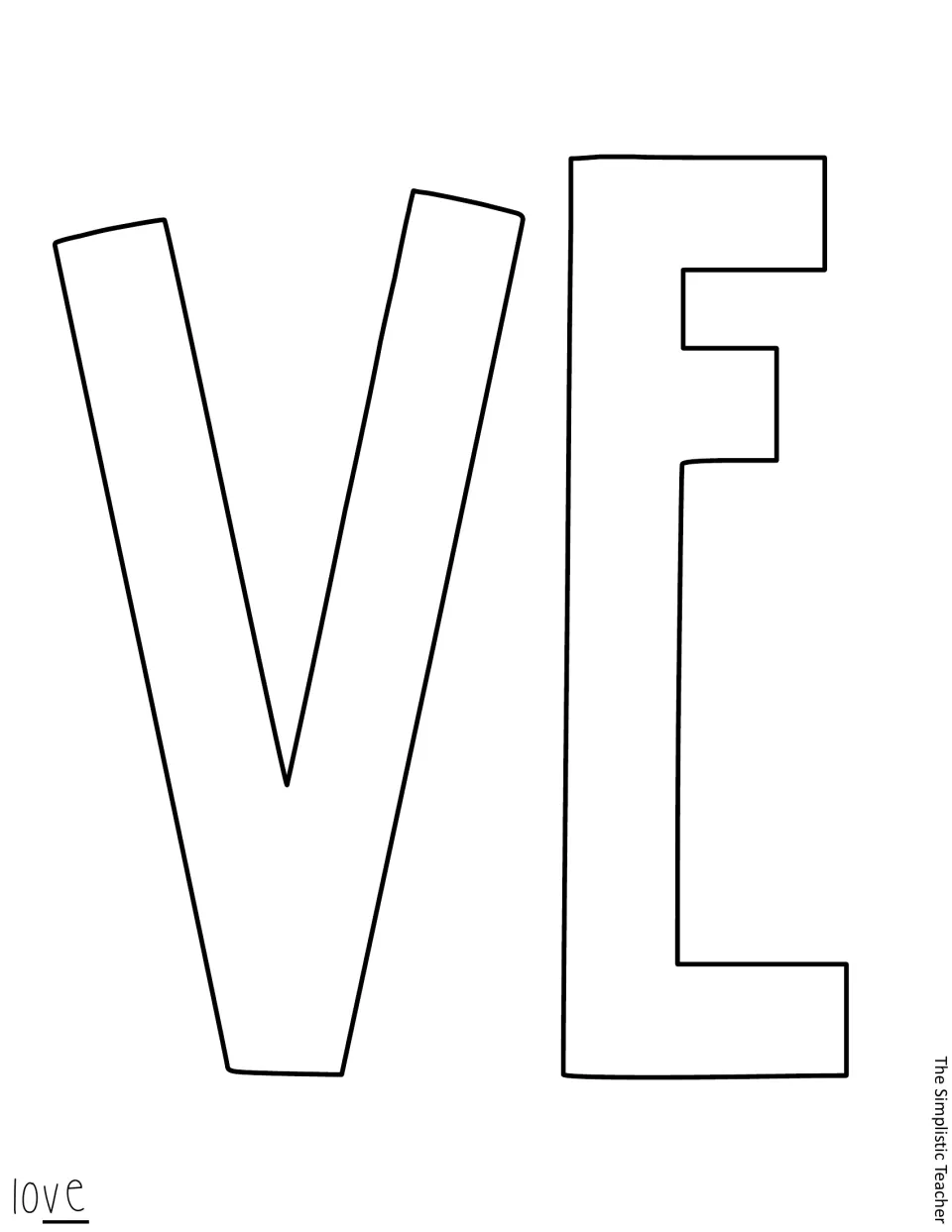 Outline letter cutouts V and E for the last two letters of 'love' in the Valentine's classroom display
