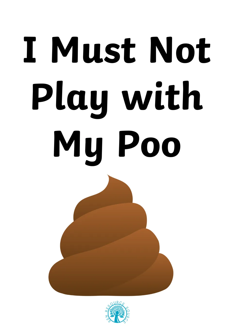 Cover of the social story I Must Not Play with My Poo, showing the title above a cartoon poo illustration and SEN logo