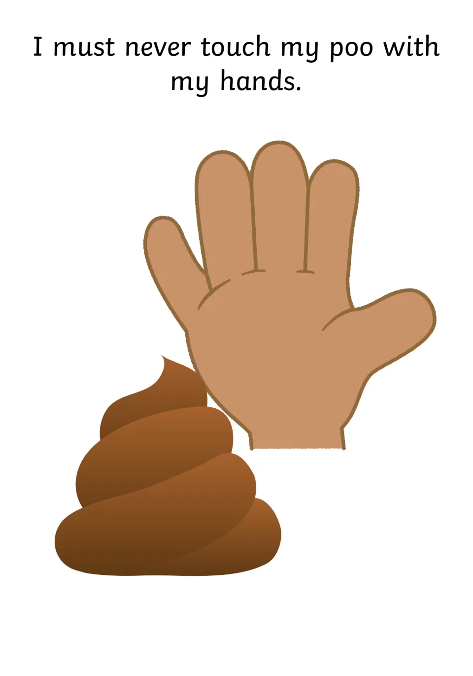 Hands-off rule: the child reads 'I must never touch my poo with my hands' beside a raised hand next to a cartoon poo