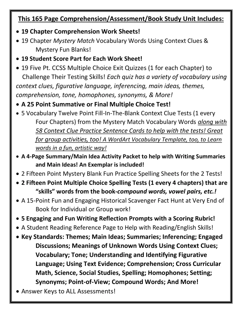 Contents of the 165-page unit: 19 chapter worksheets, exit quizzes, vocabulary and spelling tests, final test, prompts