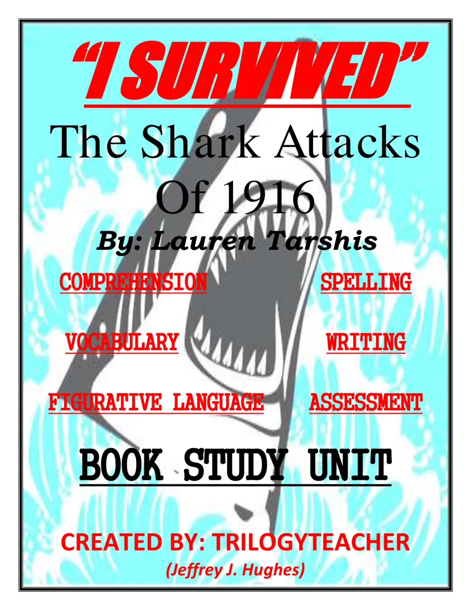 Book study unit cover for Lauren Tarshis's shark attack novel, listing comprehension, vocabulary, spelling and writing