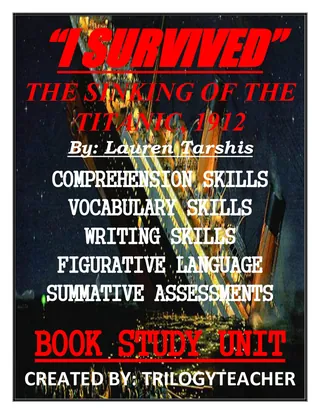 "I Survived" The Sinking of the Titanic, 1912" Novel Study Unit – cover