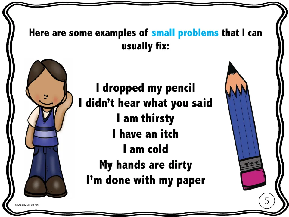 Story page 5 lists seven fixable small problems, including a dropped pencil, thirst, an itch and dirty hands