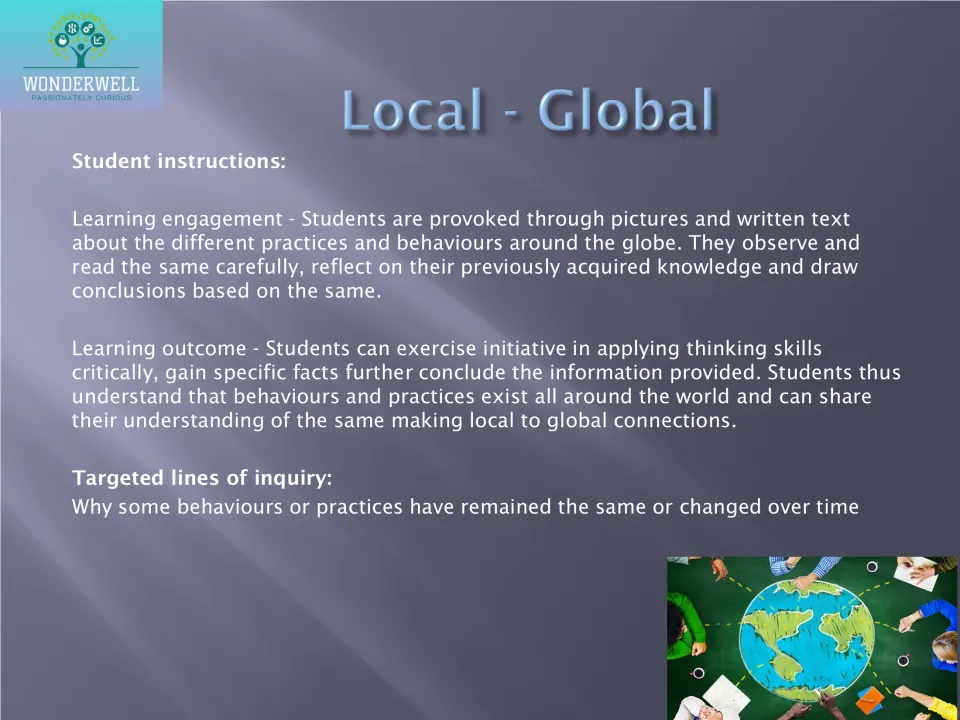Local-global inquiry: students study pictures and text on practices around the world and draw conclusions about change