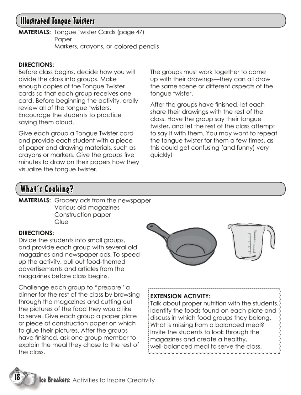 Illustrated Tongue Twisters and What's Cooking?: groups draw a tongue twister, then glue magazine food pictures as a meal