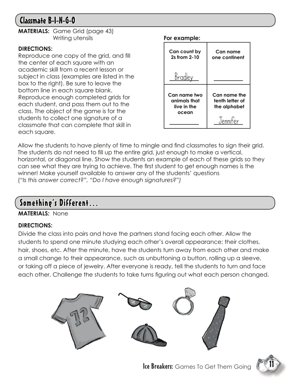 Classmate B-I-N-G-O, where students collect signatures for skills, and Something's Different, where partners spot a change