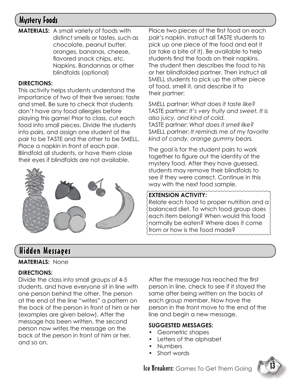 Mystery Foods, where blindfolded pairs taste and smell foods to guess them, and Hidden Messages, tracing shapes on backs