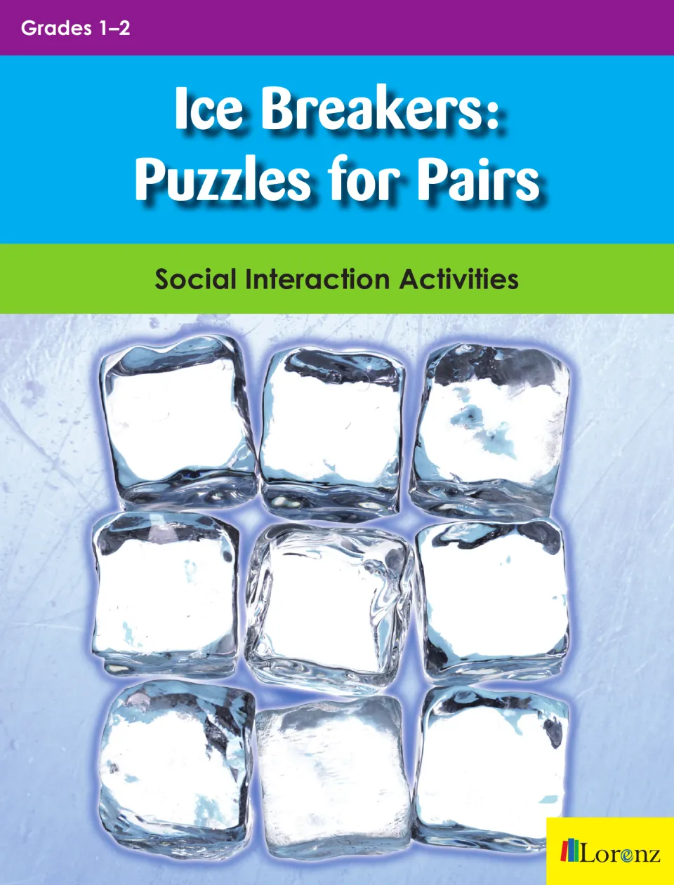 Cover of Ice Breakers: Puzzles for Pairs, Social Interaction Activities for Grades 1–2, shown over a photo of ice cubes