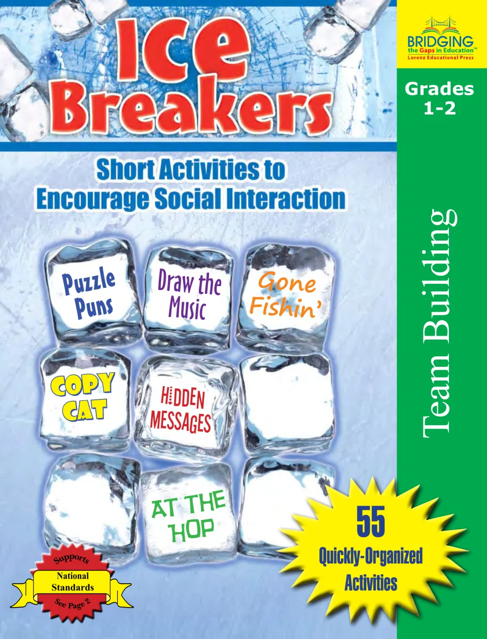 Ice Breakers: Short Activities to Encourage Social Interaction, Grades 1-2 cover listing 55 team-building activities