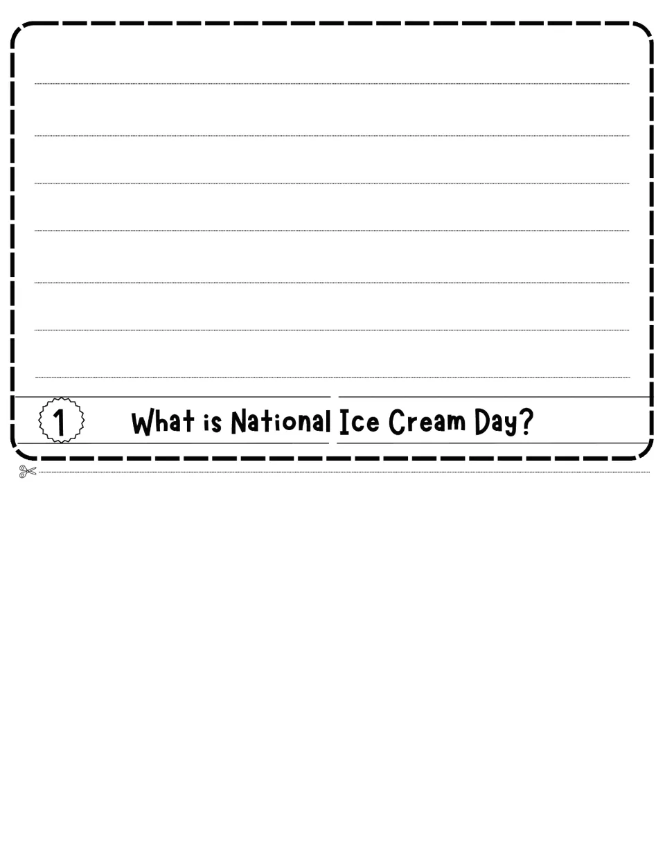 Flipbook flap 1, What is National Ice Cream Day?: students write an explanation of the holiday in their own words
